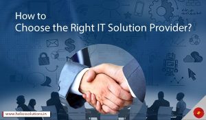 Read more about the article Choosing the Right IT Solutions for Your Organization
